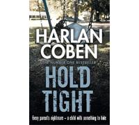 Harlan Coben Hold Tight (Tascabile)