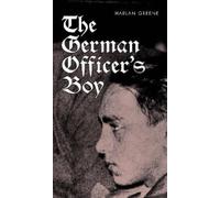 Harlan Greene The German Officer's Boy (Tascabile)