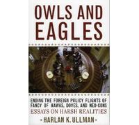 Harlan K. Ullman Owls and Eagles (Tascabile)