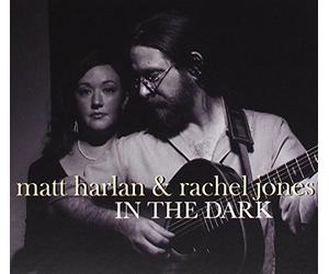 HARLAN, MATT/RACHEL JONES - IN THE DARK