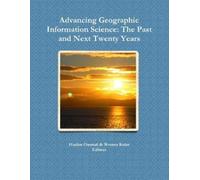 Harlan Onsrud Werner Kuhn Advancing Geographic Information Science (Tascabile)