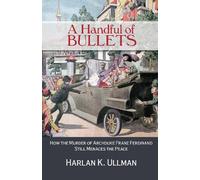 Harlan Ullman A Handful of Bullets (Tascabile)