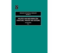Harland Prechel Politics and Neoliberalism (Copertina rigida)
