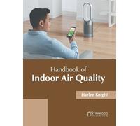 Harlee Knight Handbook of Indoor Air Quality (Copertina rigida)