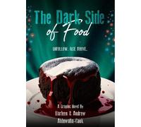 Harleen & Andrew Ahluwalia-Cook The Dark Side of Food (Tascabile)