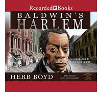 Harlem di Baldwin: una biografia di James Baldwin