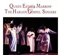 Harlem Gospel Singers,the - Queen Esther Marrows & the Har