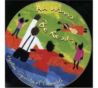 Harlem Spiritual Ensemble - AH WANNA BE READY
