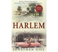 Harlem: The Four Hundred Year History from Dutch Village to Capital of Black America