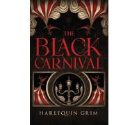 Harlequin Grim The Black Carnival (Copertina rigida)