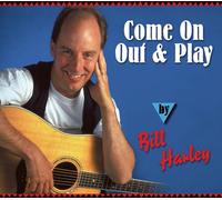 Harley, Bill - Come On Out & Play