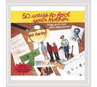 Harley, Bill - Fifty Ways To Fool Your Mother