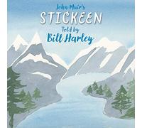 Harley, Bill - John Muir's Stickeen Told By Bill Harley