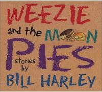 Harley, Bill - Weezie & The Moonpies