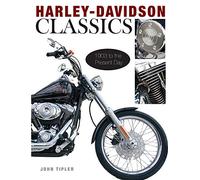 Harley Davidson Classics: 1903 to the Present Day
