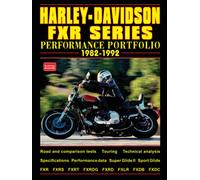 Harley-Davidson FXR Series 1982-1992: Road Test Book