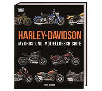 Harley-Davidson: Mythos und Modellgeschichte