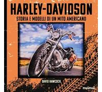 Harley-Davidson. Storia e modelli di un mito americano. Ediz. deluxe