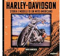 Harley-Davidson. Storia e modelli di un mito americano. Ediz. deluxe