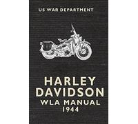[Harley Davidson WLA Manual 1944] [By: US War Department] [October, 2014]