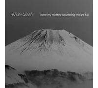 HARLEY GABER I Saw My Mother Ascending Mount Fuji (CD)