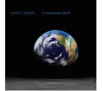 HARLEY GABER In Memoriam 2010 (CD)