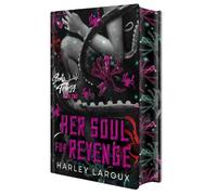 Harley Laroux Her Soul for Revenge: Deluxe Limited Edition (Copertina rigida)