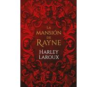 Harley Laroux Mansión de Rayne, La (Tascabile)