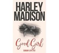 Harley Madison Good Girl (Tascabile) Sugar Life