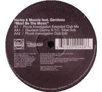 Harley & Muscle Ft Gerideau - Must Be the Music