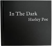 Harley Poe In the Dark: Or, B-Movie Trash (CD)