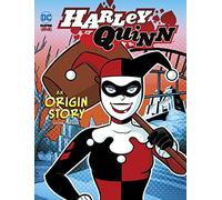 Harley Quinn: An Origin Story (DC Super-Villains Origins)