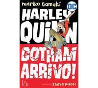 Harley Quinn. Gotham arrivo!