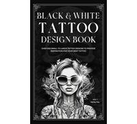 Harley Ray Black and White Tattoo Design Book (Tascabile) Tattoo Books