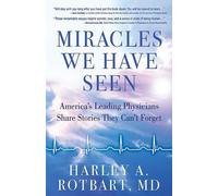 Harley Rotbart Miracles We Have Seen (Tascabile)