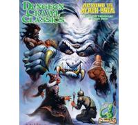 Harley Stroh Dungeon Crawl Classics #72: Beyond the Black Gate (Tascabile)
