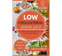 Harley W Norman Low Cholesterol Food List (Tascabile)