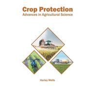 Harley Wells Crop Protection: Advances in Agricultural Scienc (Copertina rigida)