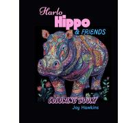 Harlo Hippo and Friends: Coloring Book in Mandala Style on Black Backgrounds