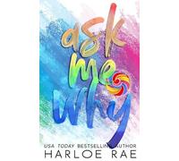 Harloe Rae Ask Me Why (Tascabile)