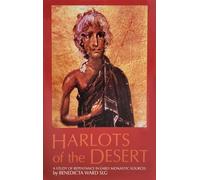 Harlots of the Desert: A Study of Repentance in Early Monastic Sources: 10...