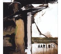 HARLOTS - THIS IS THE SECOND DEATH