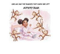 Harlow and the Monkeys that knew her gift Activity Book