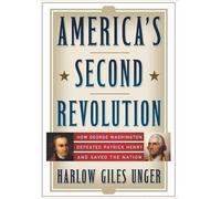Harlow Giles Unger America's Second Revolution (Copertina rigida)