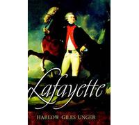 Harlow Giles Unger Lafayette (Copertina rigida)