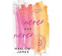 Harlow James Never Say Never (Tascabile) Ladies Who Brunch