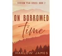 Harlow James On Borrowed Time (Tascabile)