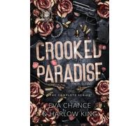Harlow King Eva Chance Crooked Paradise (Copertina rigida)