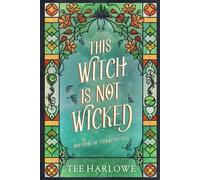 Harlowe This Witch Is Not Wicked (Tascabile)