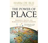 Harm De Blij The Power of Place (Tascabile)